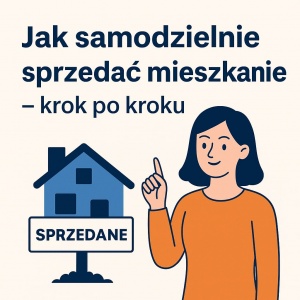 Jak samodzielnie sprzedać mieszkanie – krok po kroku